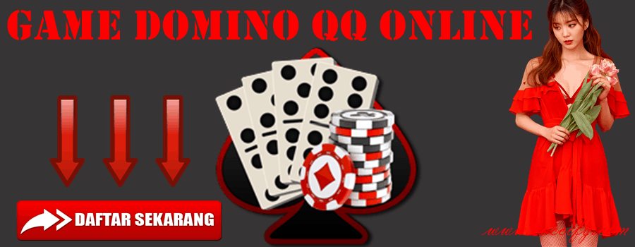 Game Domino QQ Online Yang Terpopuler 2019