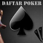 Daftar Poker Online Terpercaya Di Tahun 2019